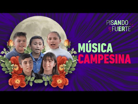 PISANDO FUERTE/ CAPÍTULO 6 - Música Campesina