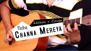 Channa Mereya - Guitar Tabs (Lead) || Lesson / Tutorial & Cover