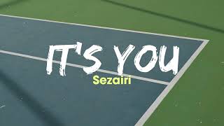 Download lagu Sezairi - It's You (Lyrics) | PeePop mp3