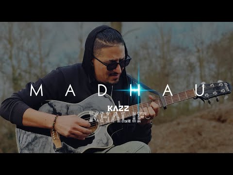 @KazzKhalif - MADHAU [Acoustic Video]