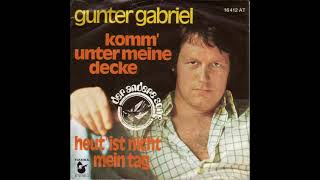 Gunter Gabriel - Komm' unter meine Decke