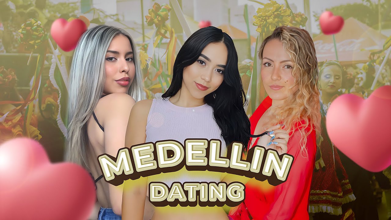 Medellin Dating with Hot Colombian Women
