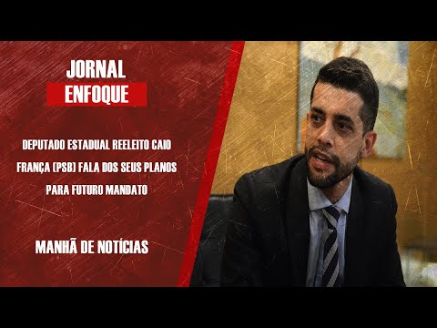 Caio França (PSB) deputado estadual reeleito fala dos seus planos para o futuro