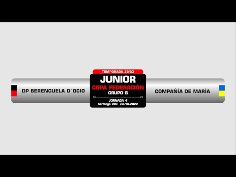 DP BERENGUELA D`OCIO - COMPAÑÍA DE MARIA | COPA JUNIOR B