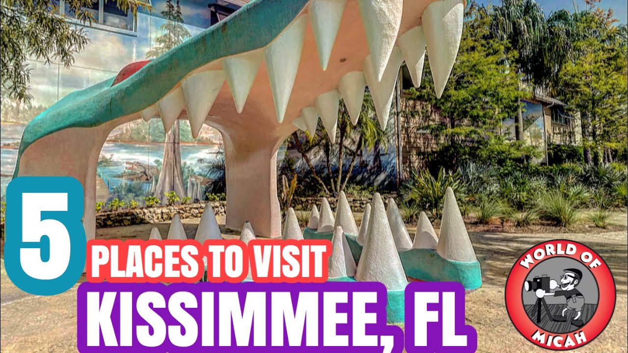 5 Places to Visit in Kissimmee, FL | Attractions, Restaurants & Local Spots!