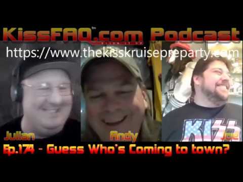 KissFAQ Podcast Ep.174 - Guess Who's Coming To Town?