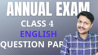 CLASS 4 ANNUAL EXAM ENGLISH QUESTION PAPER