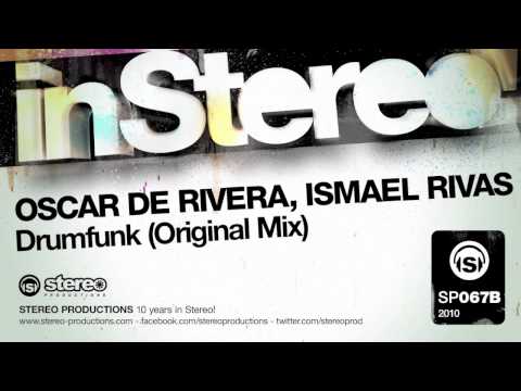 Oscar De Rivera, Ismael Rivas - Drumfunk (Original Mix)