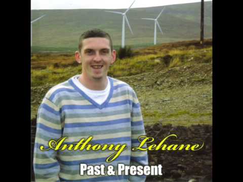 Anthony Lehane(Past & Present)
