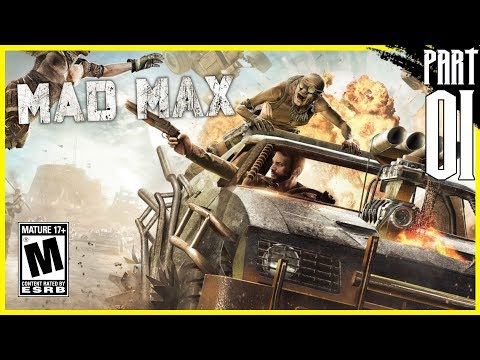 【Mad Max】 Story Mode Gameplay Walkthrough Part 1 [PC - HD]