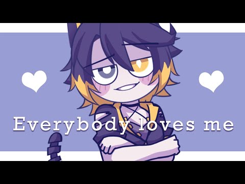 【OC】 Everybody loves me // meme