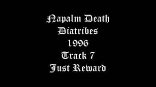 Napalm Death - Diatribes - 1996 - Track 7 - Just Reward
