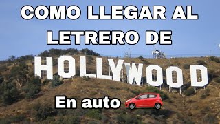 LAS LETRAS DE HOLLYWOOD, GUIA DE COMO LLEGAR
