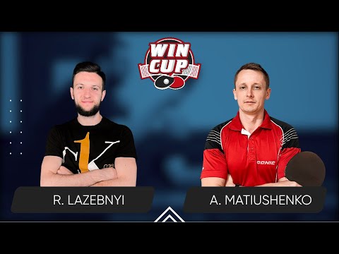 23:45 Ruslan Lazebnyi - Andrii Matiushenko West 6 WIN CUP 12.11.2023 | TABLE TENNIS WINCUP