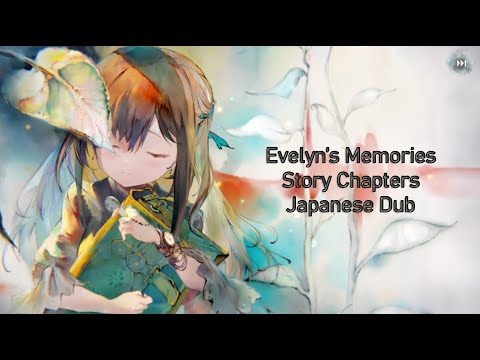 【MEMENTO MORI】EVELYN's MEMORIES【STORY CHAPTERS - JAPANESE DUB】