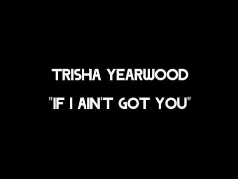 Video thumbnail for If I Ain’t Got You