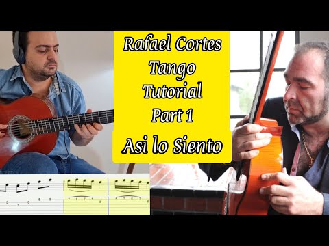 Rafael Cortes Tango Tutorial with tabs (Asi lo siento part 1)
