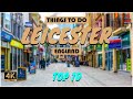 Leicester (England) ᐈ Things to do | What to do | Places to See ☑️ 4K