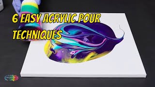 6 Easy Acrylic Pour Techniques for Beginners