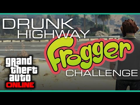 GTA Online E43 - Drunk Highway Frogger Challenge (PS4)