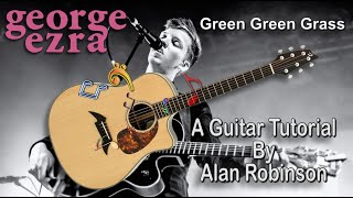How to Play: Green Green Grass by George Ezra (Acoustic tutorial Ft. my son Jason on lead etc.)