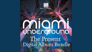 NRK: Miami Underground (The Present) Mix (Mixed By Nick Harris)