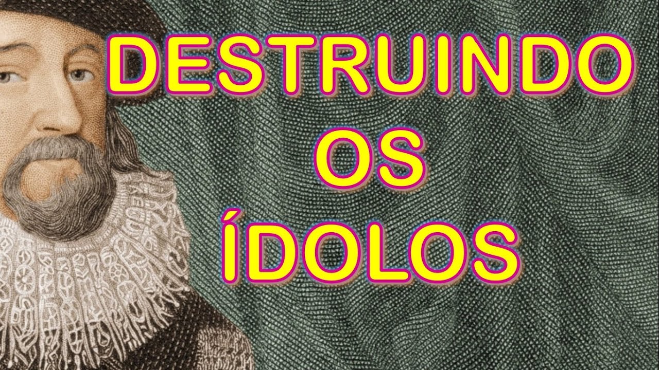 Francis Bacon | Teoria dos Ídolos | Método Experimental | Saber é Poder