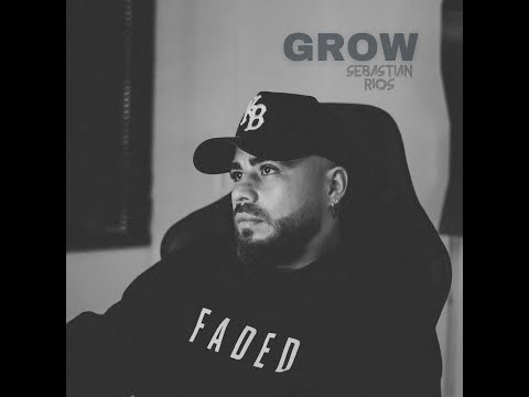 Grow - Sebastian Rios