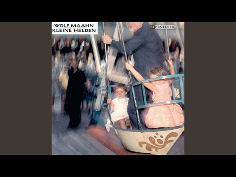 Kleine Helden - Wolf Maahn
