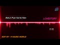 Latest Hindi Songs 2017 || Bohut Pyar Karte Hain ||(Emotional Love Story) 128kbps H MUSIC WORLD