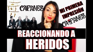 HERIDOS - CAIFANES MI PRIMERA REACCION !!!
