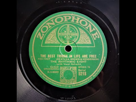 The Best Things In Life Are Free - The Rhythmic Eight (1928)