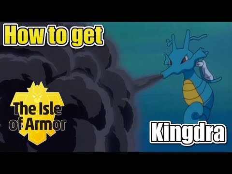 How To Get Kingdra NO DRAGON SCALE - Isle of Armor DLC