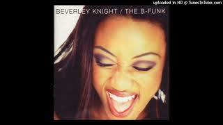 06. Beverley Knight - Down for the One