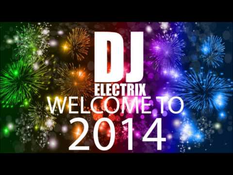 DJ Electrix   Welcome to 2014