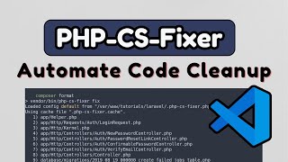 PHP-CS-Fixer: The Ultimate Guide to PHP Code Formatting in VSCode