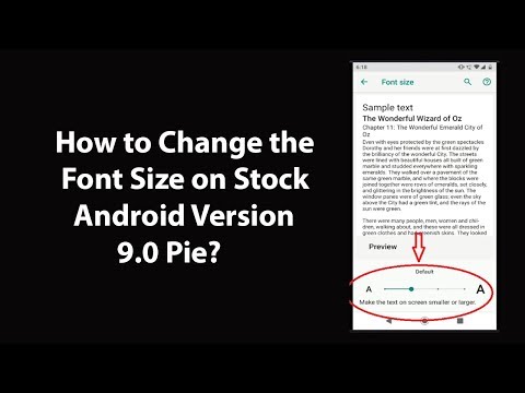 How to Change the Font Size on Stock Android Version 9.0 Pie?