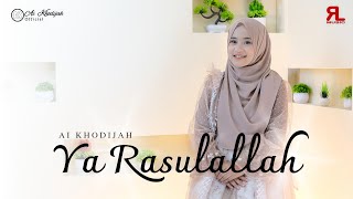 Download lagu AI KHODIJAH - YA RASULALLAH mp3