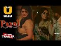 Payel Official Trailer Ullu New Series Payel Neelam Bhanushali Malvika Tomar