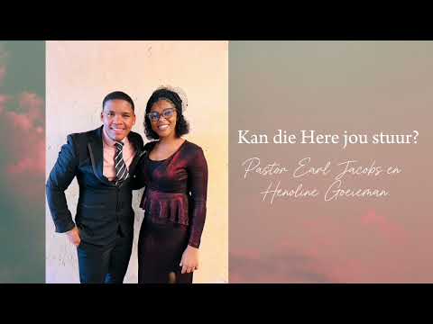 Henoline Goeieman met Pastor Earl Jacobs - Kan die Here jou stuur?
