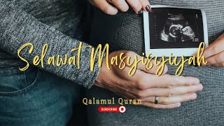 Download lagu Selawat Masyisyiyah - Penawar Untuk Menghadapi Sakit Bersalin mp3