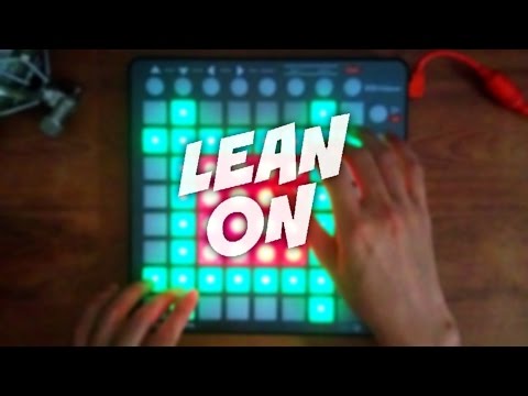 Major Lazer & DJ Snake - Lean On (feat. MØ) (Launchpad Version)