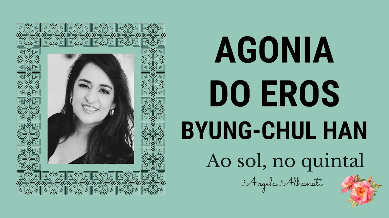 AGONIA DO EROS - BYUNG-CHUL HAN