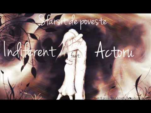 Indiferent feat Actoru - Sfarsit de poveste (Indiferent Music)