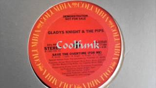 Gladys Knight &amp; The Pips - Save The Overtime (For Me)  &quot; 12&quot; Extended 1983 &quot;