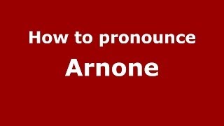 How to pronounce Arnone