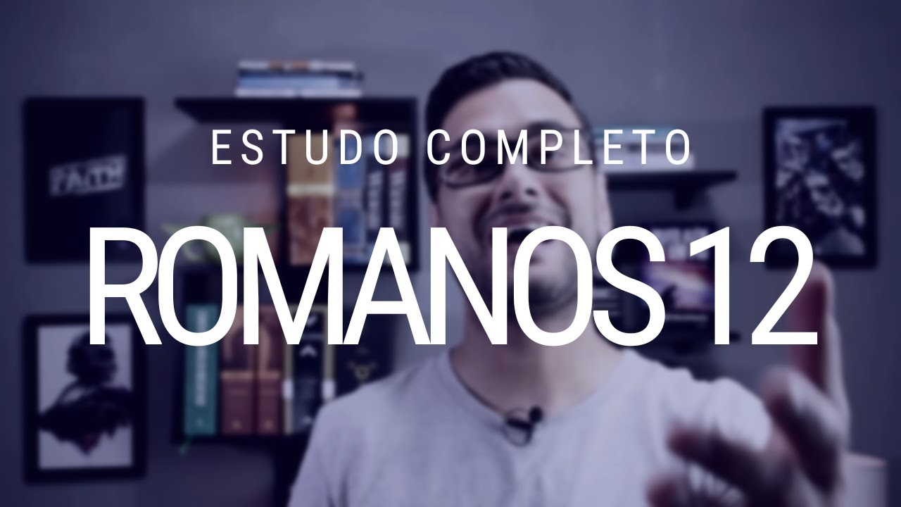 Estudo de Romanos 12