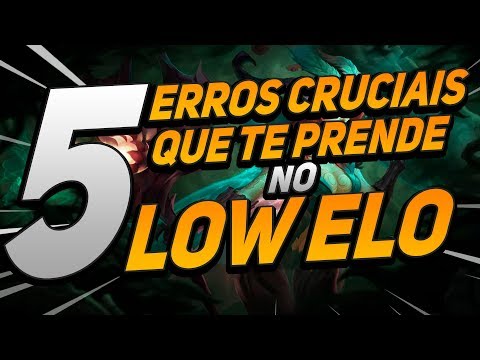 5 ERROS CRUCIAIS QUE LOW ELO COMETE E IMPEDEM DE SUBIR DE LIGA!! LO!!