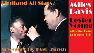 Miles Davis with Lester Young- November 19, 1956 Kongresshaus, Zürich