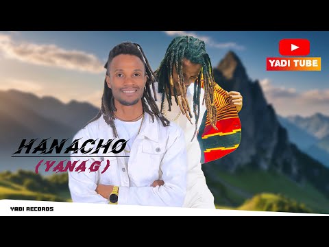 Yana G Hisanu (Hanacho) ያና ጂ  (ሀናቾ) New Ethiopan Music New Wolayita Music Video 2025 (offical video)